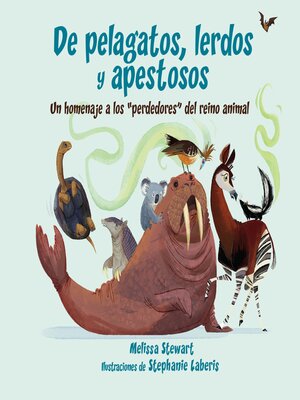 cover image of De pelagatos, lerdos y apestosos (Pipsqueaks, Slowpokes, and Stinkers)